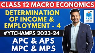 APC APS MPC amp MPS  Determination of Income amp Employment  4  Class 12  Macro Economics [upl. by Rebmyt]