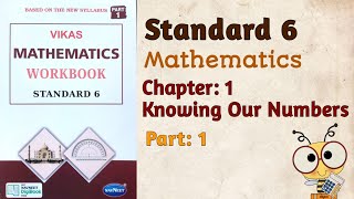 Std6 Maths  Chapter 1 Knowing Our Numbers  Part 1  Vikas Workbook Solution  Ncert [upl. by Chelsie277]