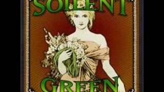 Soilent GreenFelt Nothing [upl. by Arracahs]