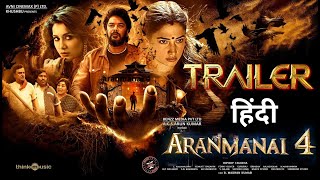 Aranmanai 4 Trailer Hindi Scrutiny  SundarC  Tamannaah  Raashii Khanna  Trailer Review [upl. by Nuahsyar]