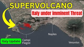 Italy is preparing for Mass Evacuation of Millions of Residents supervolcano Naples volcanic [upl. by Cirdla]