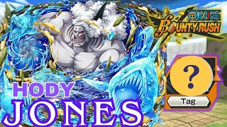 HODY JONES GAMEPLAY  Tag Battle  One Piece Bounty Rush [upl. by Zeret948]