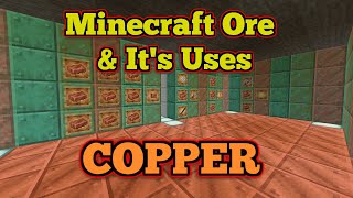 Minecraft Copper Ore amp Its Uses [upl. by Ailbert]