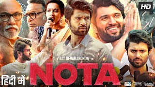 Nota Full Movie In Hindi Dubbed  Vijay Deverakonda  Mehreen Pirzada  Review amp Amazing Fact [upl. by Purcell187]