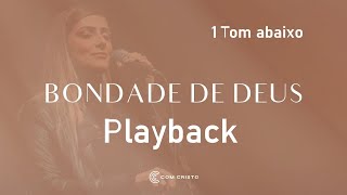 Bondade de Deus  Com Cristo  Playback 1 Tom abaixo [upl. by Elroy]