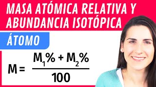 Masa Atómica Relativa y Abundancia Isotópica ⚛️ Ejercicios y problemas [upl. by Eiger857]