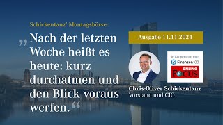 Schickentanz Montagsbörse vom 11112024 [upl. by Ethe414]