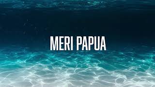 Dezine  Meri Papua Audio [upl. by Idur]