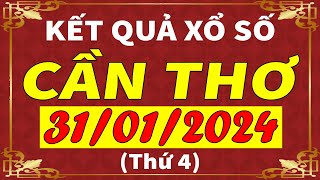 Xổ số Cần Thơ ngày 31 tháng 1  XSCT  KQXSCT  SXCT  Xổ số kiến thiết Cần Thơ hôm nay [upl. by Nimesh]