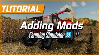 How to Download and Install Mods  Farming Simulator 22 Tutorial [upl. by Tali]