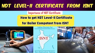 NDT LevelII Certificate From ISNT  NDT Certificate for Boiler Competent Person Exam 2024 [upl. by Crandall794]