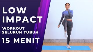 Cuma 15 Menit Low Impact Full Body Workout Tanpa Alat dan Tanpa Loncat [upl. by Downes212]