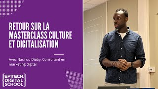 Retour sur la Masterclass Culture amp Digitalisation avec Nacirou Diaby [upl. by Hendricks]