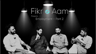 Pakistans Job Market EXPERTS Reveal Top Employment Tips  Fikr e Aam [upl. by Yecak249]