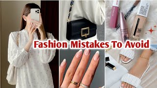 10 Fashion Mistakes That Make You Look Bad 👠❌️ [upl. by Aidnac]