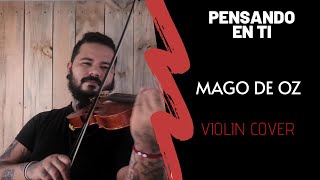 Pensando en ti  MAGO DE OZ🎻 Violin Cover by Enmanuel Bastidas [upl. by Yahs638]