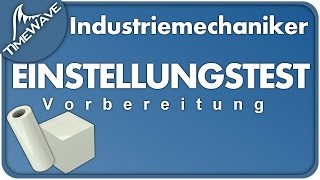 Industriemechaniker Einstellungstest  Was kommt dran [upl. by O'Donovan529]