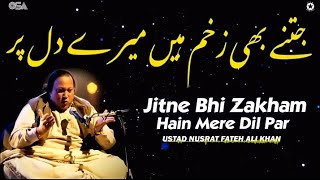 Jitne Bhi Zakham Hain Mere Dil Par nusratfatehalikhan qawali zakham dil song urdu [upl. by Rayburn176]