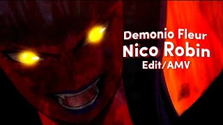 Nico Robin  Demonio Fleur  EditAMV [upl. by Aek]