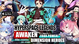 Hyperspace Legends Gameplay  Anime RPG Game iOS [upl. by Inaja]