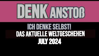 DENKanstoß  Das aktuelle Weltgeschehen  July 2024  Peter Denk amp Manuel C Mittas [upl. by Leuamme770]