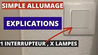 COMMENT CÂBLER UN SIMPLE ALLUMAGE  brancher un interrupteur avec une ou plusieurs lampes [upl. by Atirac]