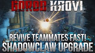 quotGOROD KROVIquot NX SHADOWCLAW UPGRADE REVIVE TEAMMATES INSTANTLY  Black Ops 3 Zombies [upl. by Rotberg]