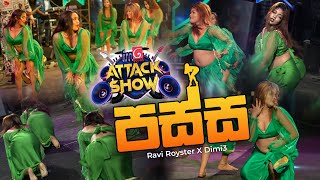 Passa පස්ස  FM Derana Attack Show  Ravi Royster X Dimi3 [upl. by Alig254]