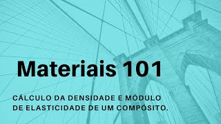 Cálculo da densidade e módulo de elasticidade de um compósito Enunciado [upl. by Ahsinam]