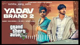 Yadav brand 2 songs 🎵 lyrics [upl. by Anoyek642]