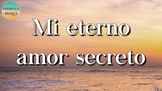 🎶 Carin Leon  Mi Eterno Amor Secreto  El Fantasma LOS 2 DE LA S Letra\Lyric [upl. by Johst726]