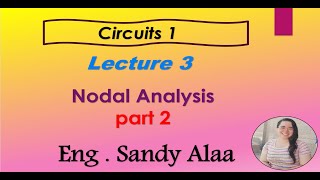 Circuits 1 2024 Lecture 3 Nodal Analysis part 2 [upl. by Airelav]