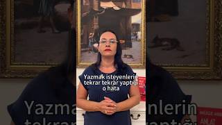 Yazmak isteyenlerin tekrar tekrar yaptığı o hata  yaratıcıyazarlık yazarlıkatölyesi yazarlık [upl. by Enyrehtak109]