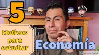 5 motivos para Estudiar Economía [upl. by Glaudia]