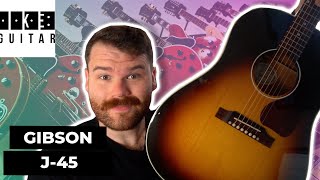 Gibsons New J45–The Best Acoustic Guitar on the Market Today [upl. by Coffin]