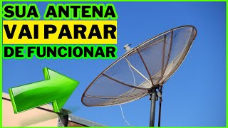 Sua Antena Parabólica Vai Parar de Funcionar Saiba O Que fazer [upl. by Adiarf]