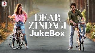 Dear Zindagi Jukebox  Love you Zindagi  Alia Bhatt Shah Rukh Khan  Gauri Shinde  Amit Trivedi [upl. by Anselmo72]