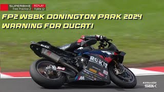 FP2 WSBK Donington Park 2024 results highlights warning for Ducati [upl. by Heringer394]