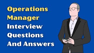 Operations Manager Interview Questions And Answers [upl. by Dorella270]