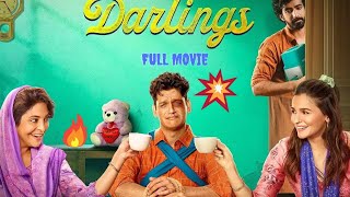 Darlings full movie 2022  bollywood movies [upl. by Rufena]