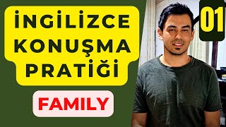 BÖLÜM 01  Family  İnteraktif İngilizce Konuşma Pratiği [upl. by Boony]