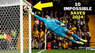 10 Impossible Goalkeeper Saves 2024 [upl. by Odiug]