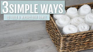 3 Simple Ways to Fold a Washcloth Towel  Judi the Organizer [upl. by Anomahs]