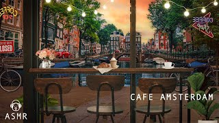 Amsterdam Coffee Shop Ambience amp Jazz Music  Cafe ASMR Coffee Shop Sounds Study Relaxation [upl. by Annet112]