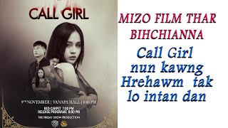 Eng vanga CALL GIRL lo ni nge anih  Call Girl Film Bihchianna [upl. by Olifoet]