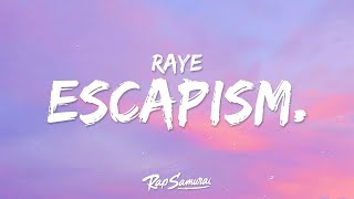 RAYE  Escapism Lyrics ft 070 Shake  1 Hour Lyrics [upl. by Deron]