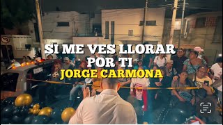 Si me ves llorar por ti  Jorge Carmona salsaenruedas lavozdelbarrio jorgecarmona [upl. by Yalcrab]