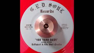 DeRobert amp The HalfTruths  100 Yard Dash [upl. by Drus]