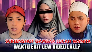 “EBIT LEW SCREENSHOT MASA KAMI VIDEO CALL AGAKNYA” [upl. by Ntsud]