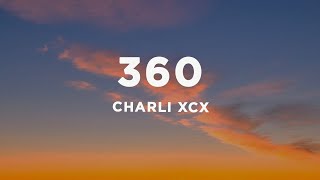 Charli xcx  360 Lyrics [upl. by Timon]